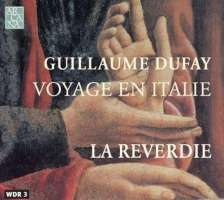 Dufay: Voyage en Italie